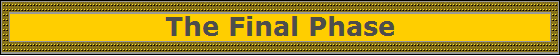 The Final Phase